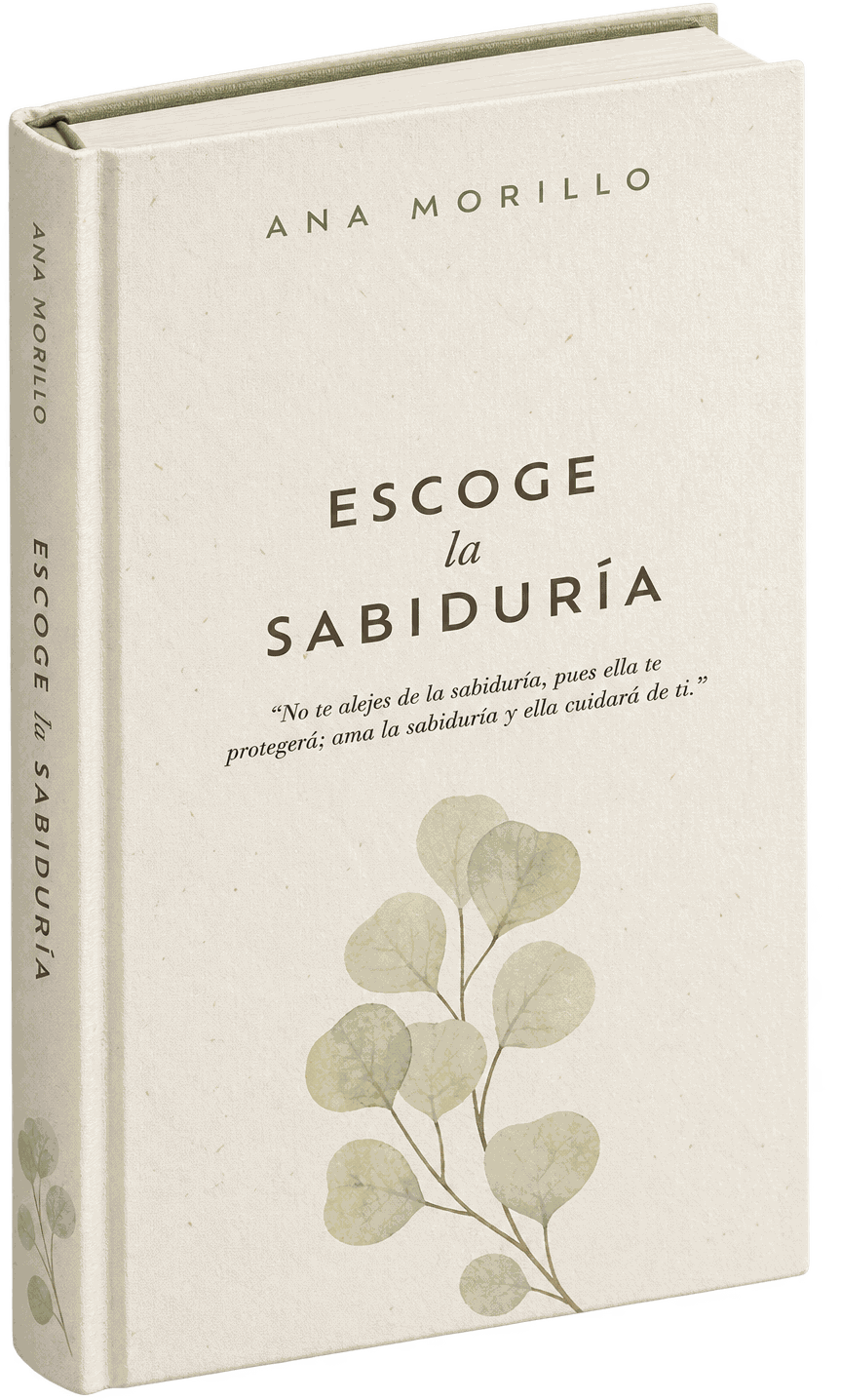 Edición en tapa dura de Escoge la sabiduría de Ana Morillo