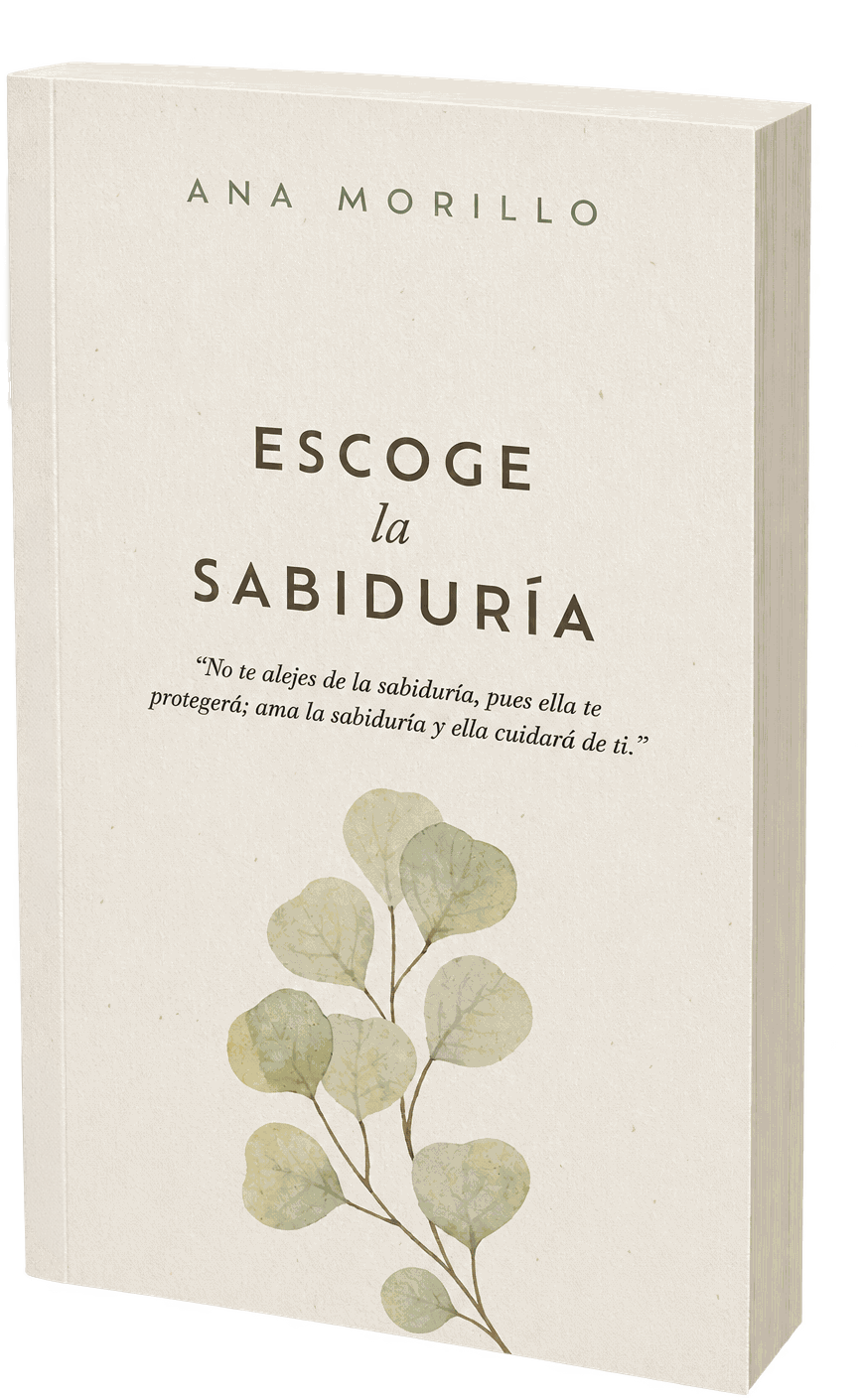 Edición en tapa blanda de Escoge la sabiduría de Ana Morillo